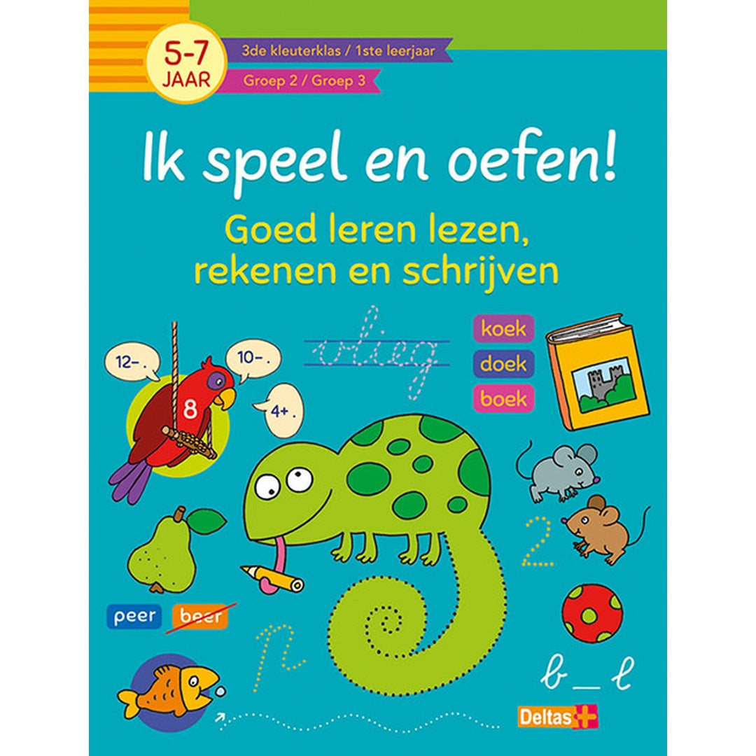 ik speel en oefen! goed leren lezen, rekenen en schrijven