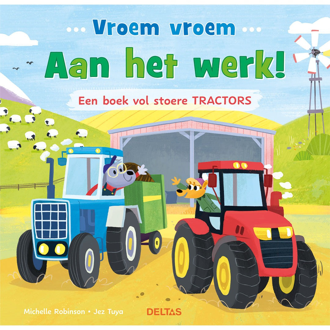 vroem vroem - aan het werk! een boek vol stoere tractors