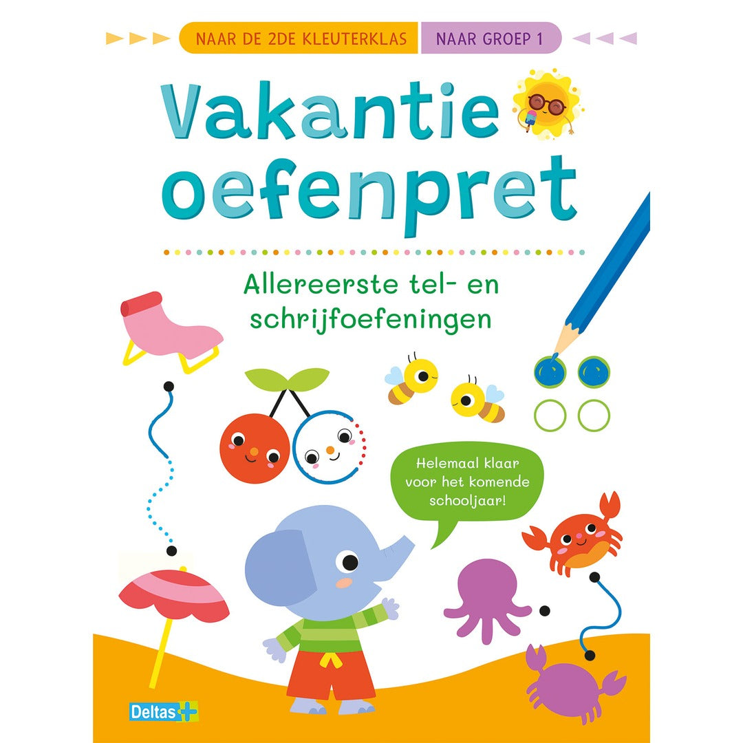 vakantie oefenpret - allereerste tel- en schrijfoefeningen - naar de 2de kleuterklas / naar groep 1