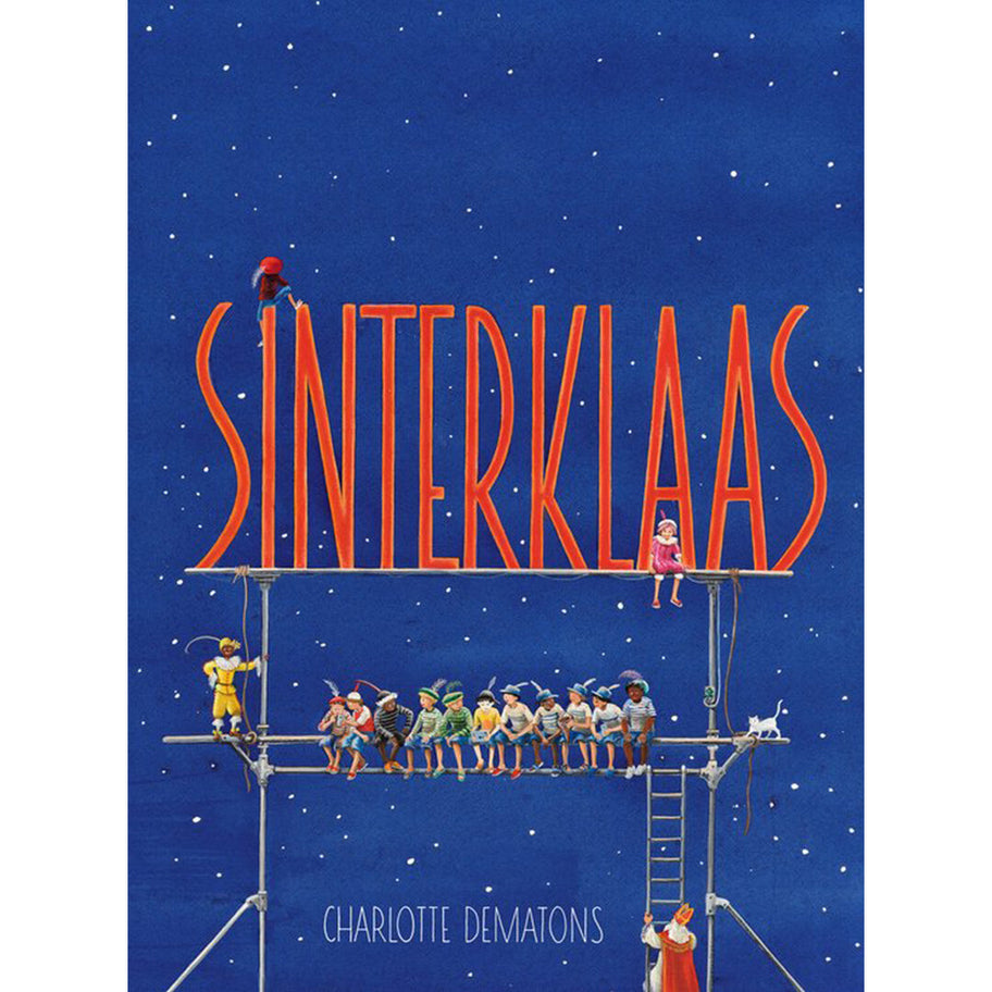 Omslag van het kinderboek Sinterklaas van Charlotte Dematons, met Pieten op een steiger onder een groot Sinterklaas-bord.