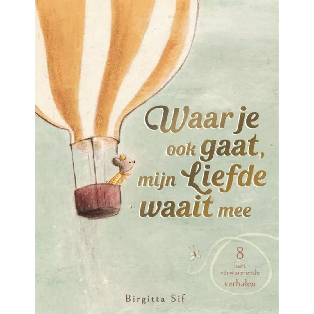 uitgeverij christofoor waar je ook gaat, mijn liefde waait mee | 16689810 | 0