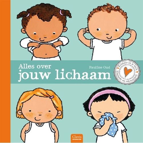 uitgeverij clavis alles over jouw lichaam - kriebels in je buik - kinderen en seksualiteit  | 1443460 | 0