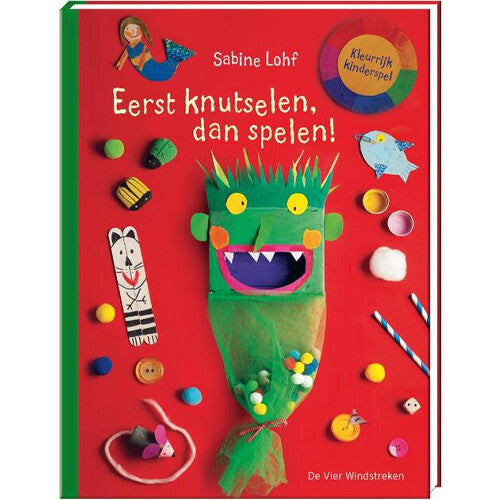 uitgeverij de vier windstreken eerst knutselen, dan spelen! | 1756849 | 0