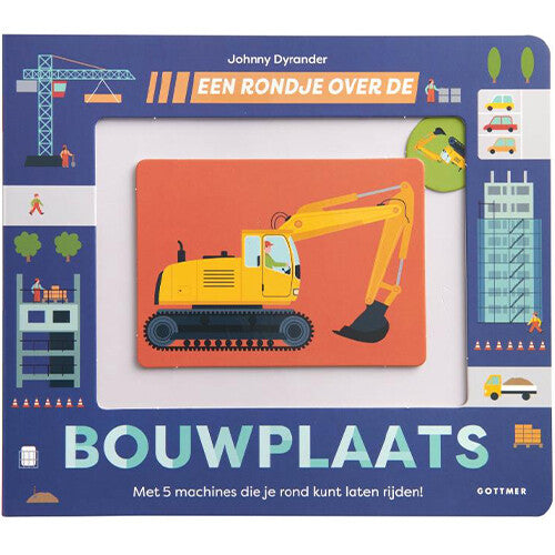 uitgeverij gottmer een rondje over de bouwplaats | 1607426 | 0