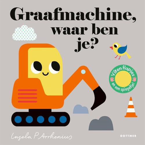 uitgeverij gottmer flapjesboek graafmachine, waar ben je? | 1607600 | 0