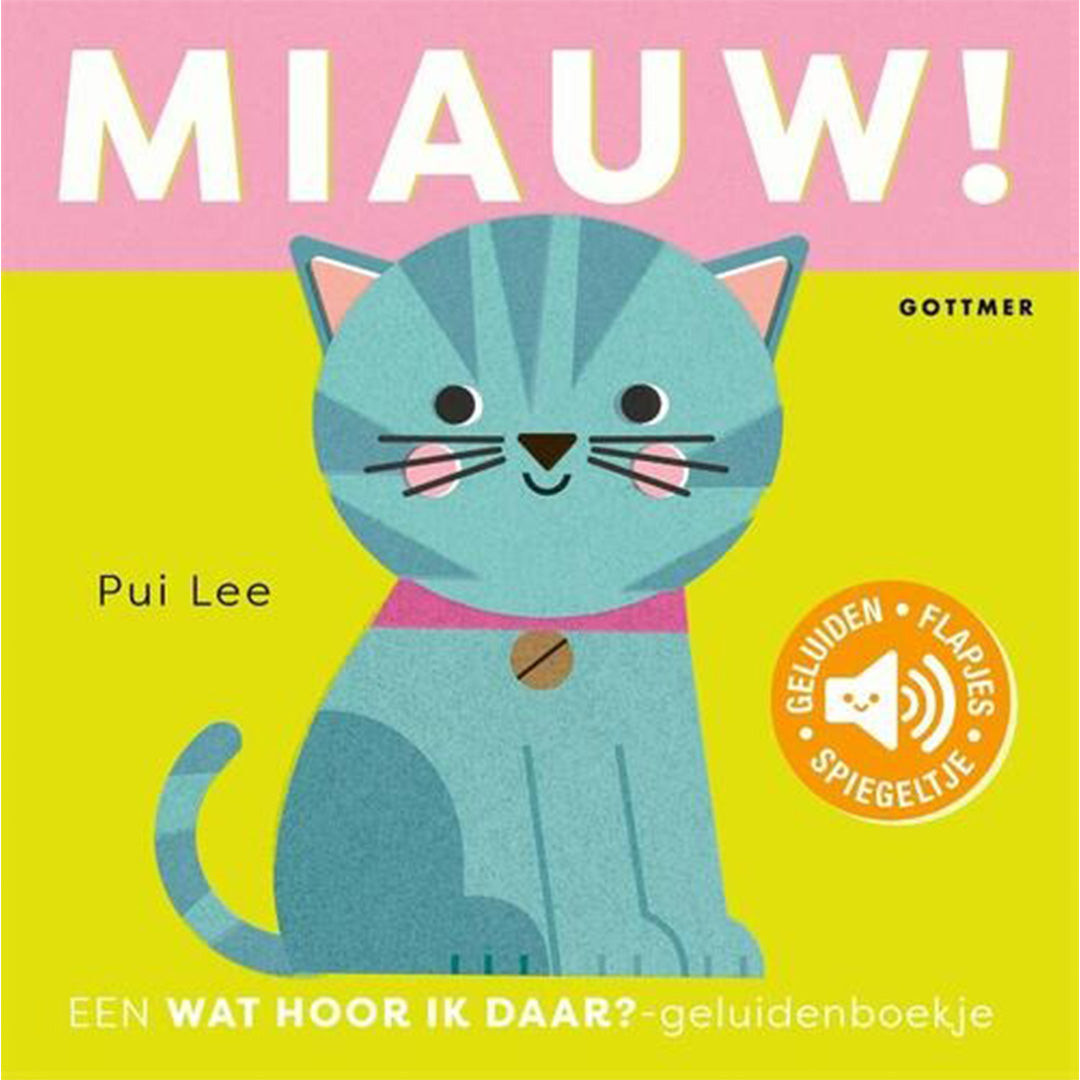 uitgeverij gottmer geluidenboek miauw! | 1