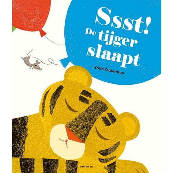 Gottmer kinderboek 'Sssst! De tijger slaapt' met een slapende tijger, muis en ballon op de voorkant.