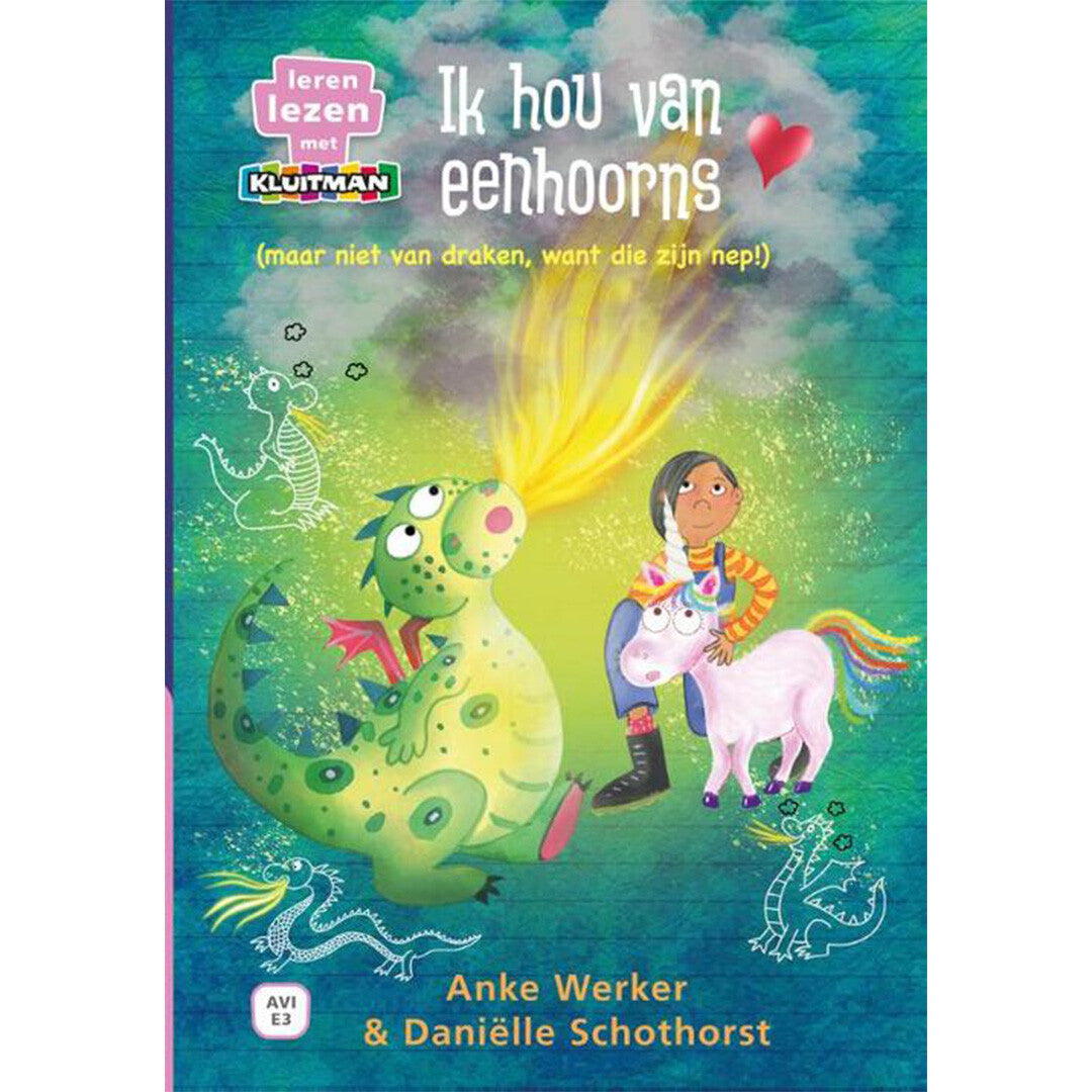 uitgeverij kluitman ik hou van eenhoorns (maar niet van draken, want die zijn nep!) - avi e3 | 1417758 | 0