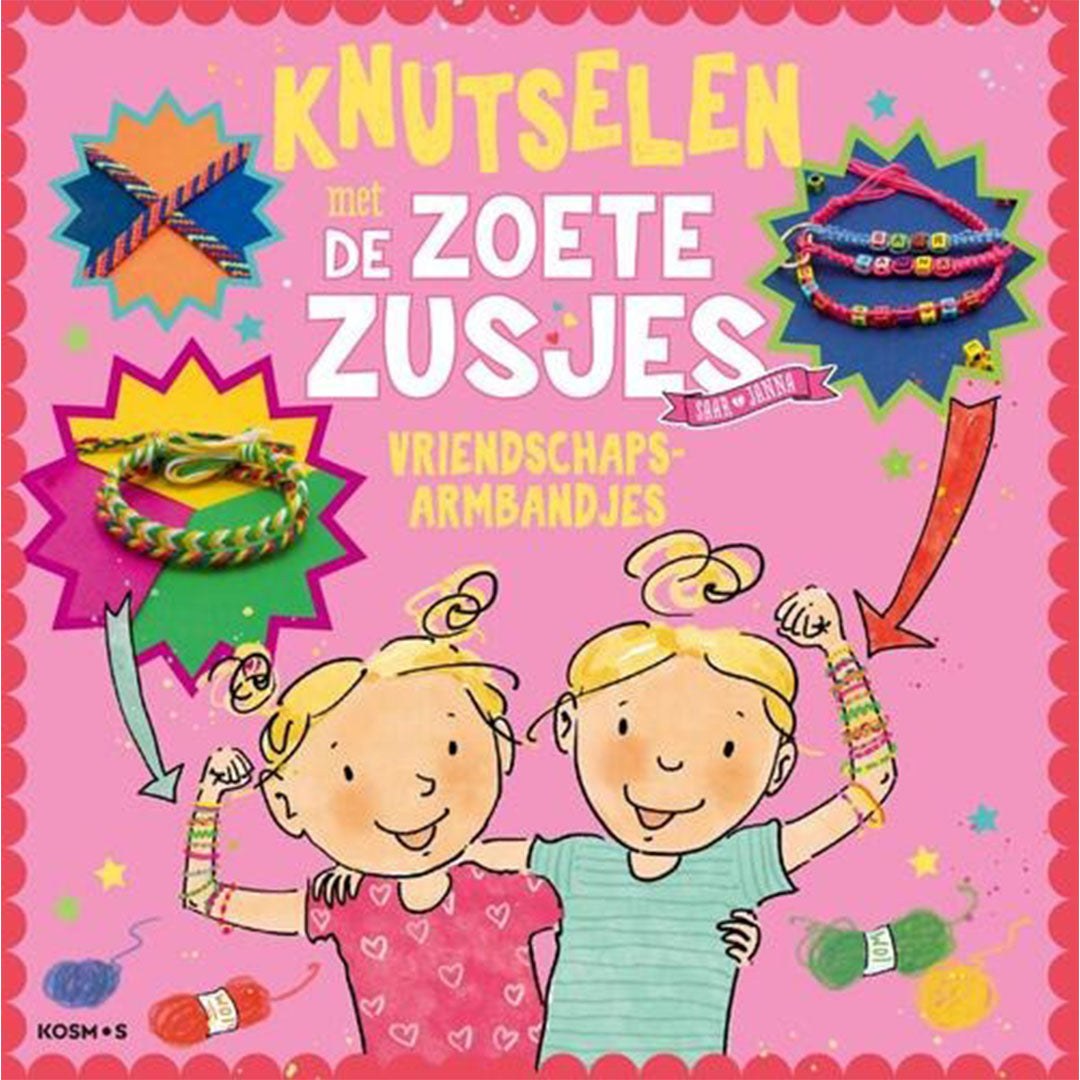 uitgeverij kosmos knutselen met de zoete zusjes - vriendschapsarmbandjes | 1