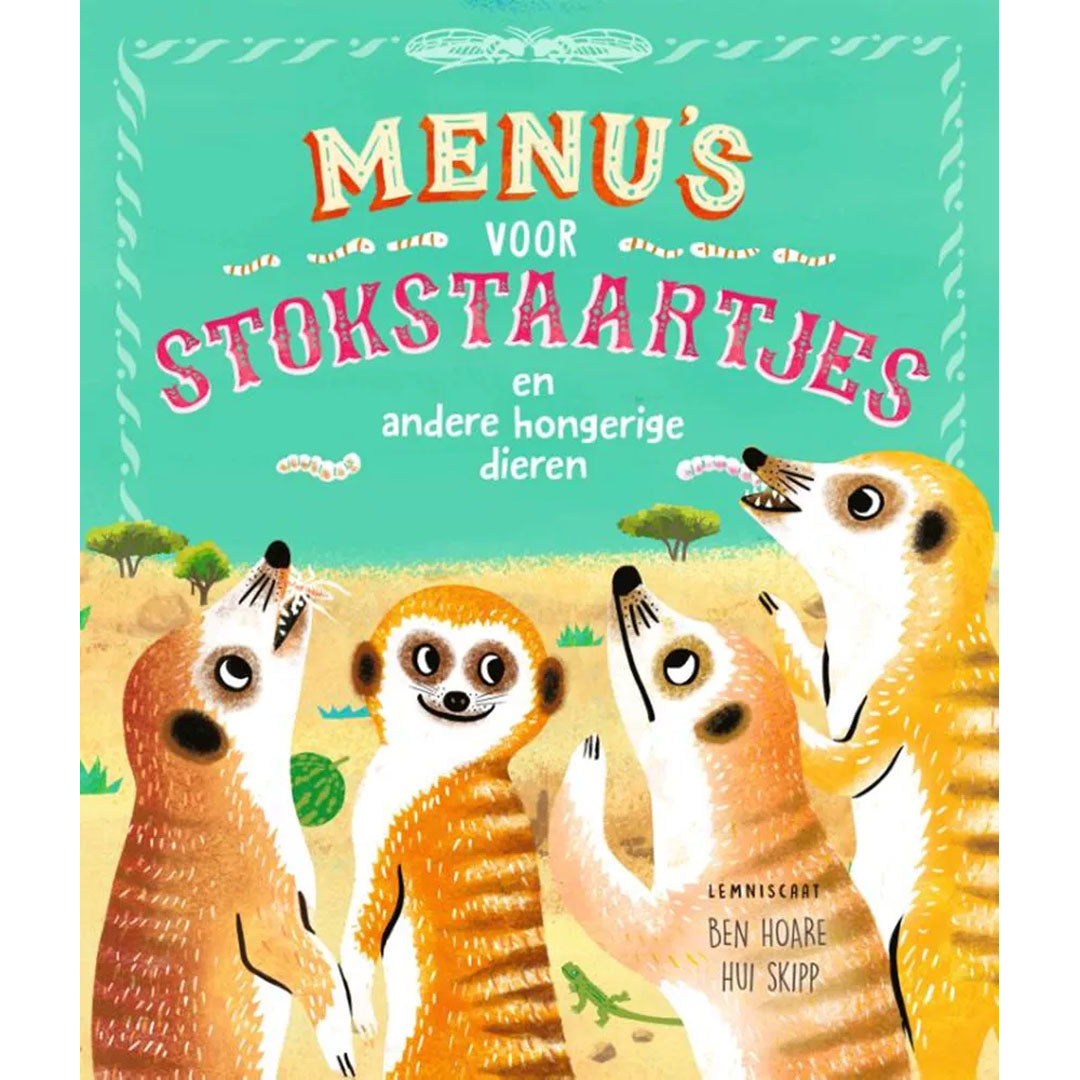 uitgeverij lemniscaat menu’s voor stokstaartjes en andere hongerige dieren | 1631569 | 0