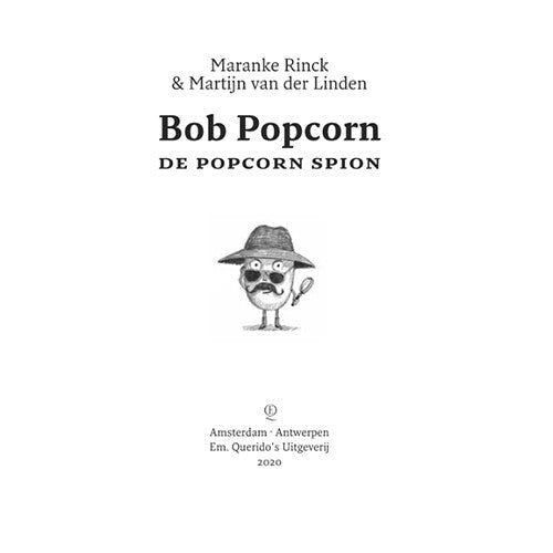 uitgeverij querido bob popcorn - de popcorn spion | 1542452 | 1