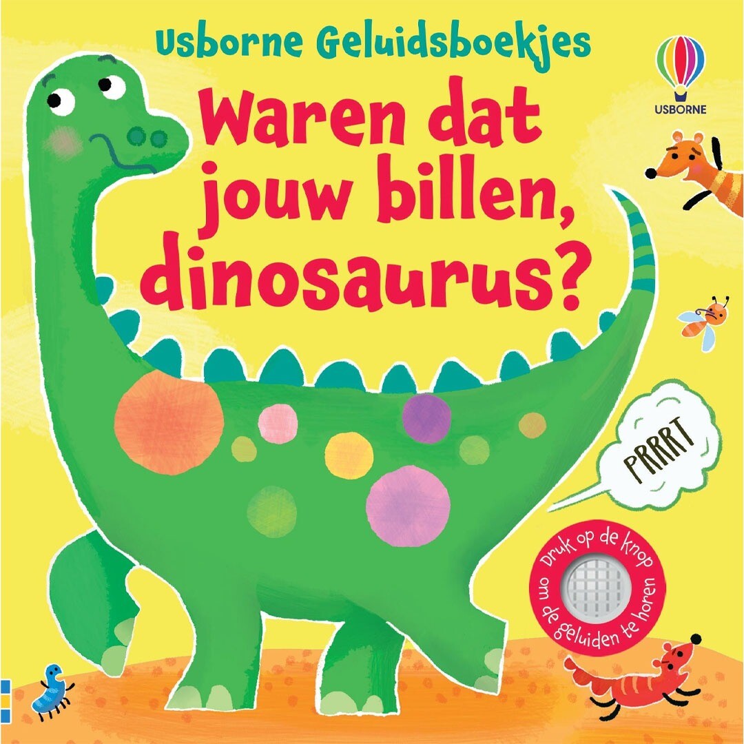 uitgeverij usborne geluidenboek waren dat jouw billen, dinosaurus? | 1701502 | 0