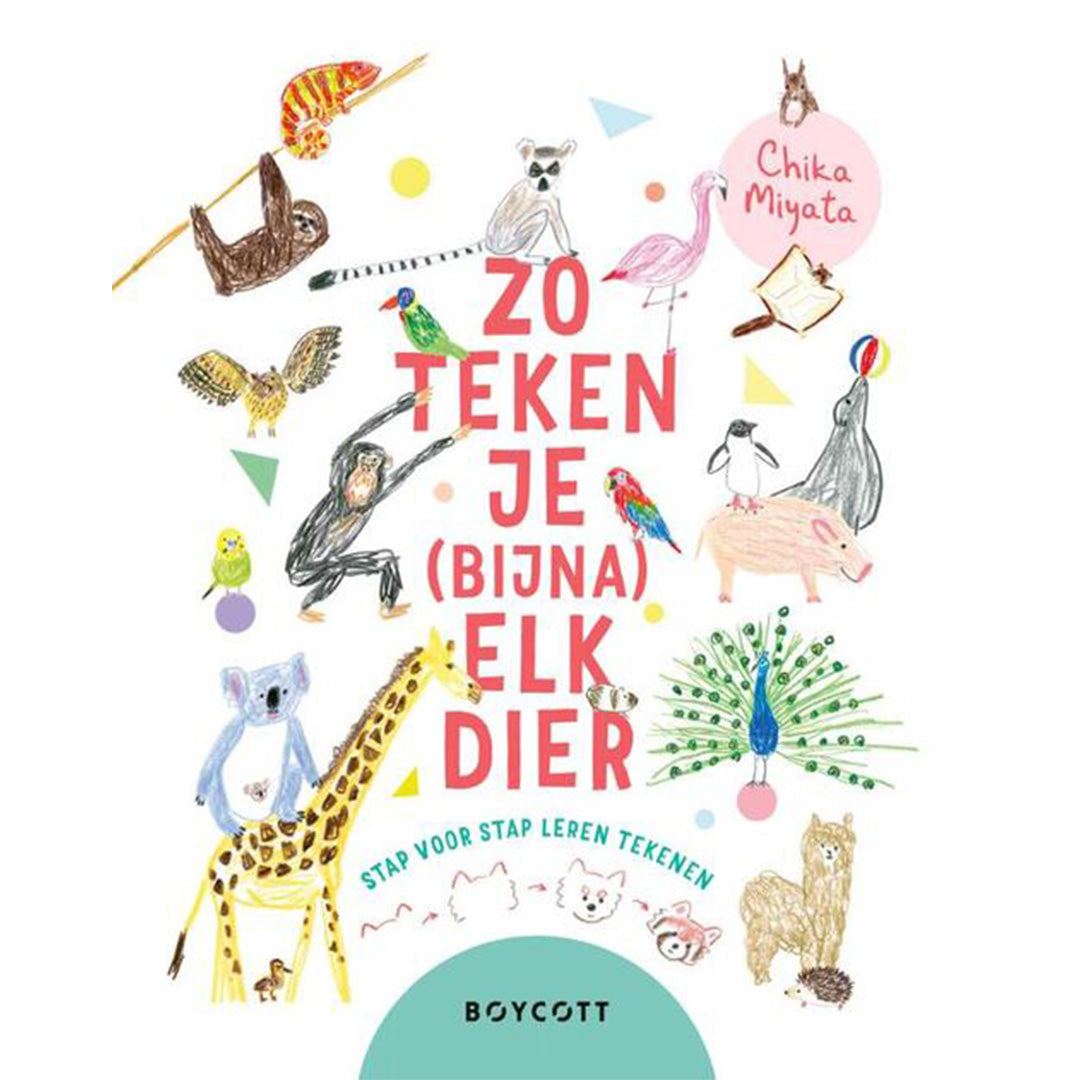 uitgeverij boycott zo teken je (bijna) elk dier | kinderboek leren tekenen | 0