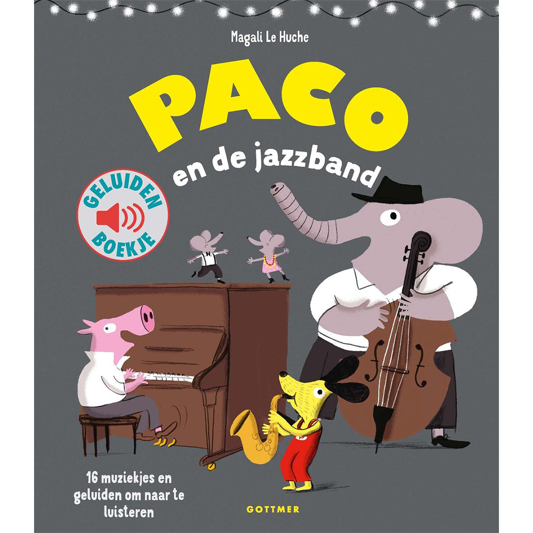 uitgeverij gottmer geluidenboek paco en de jazzband | 1608335 | 