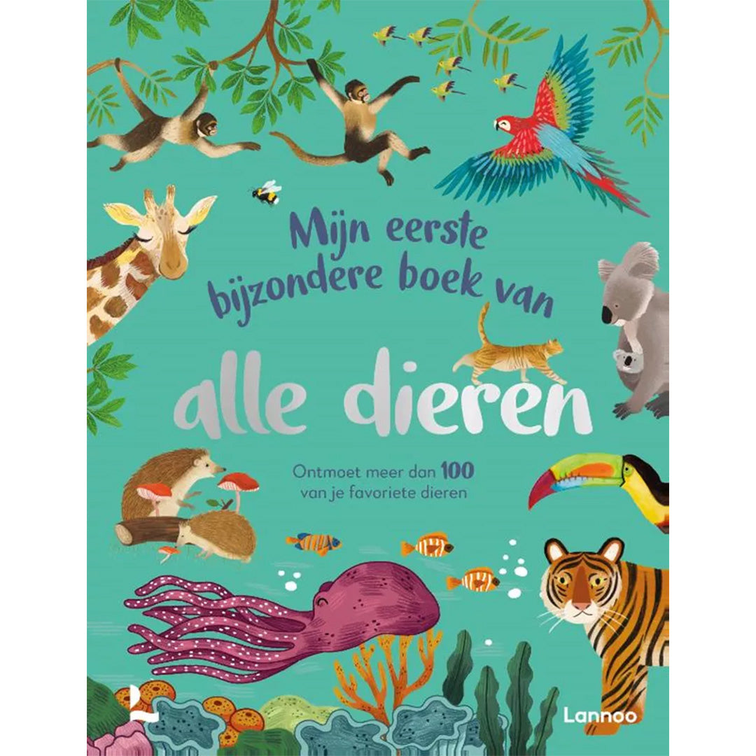 uitgeverij lannoo mijn eerste bijzondere boek van alle dieren | 1556165 |